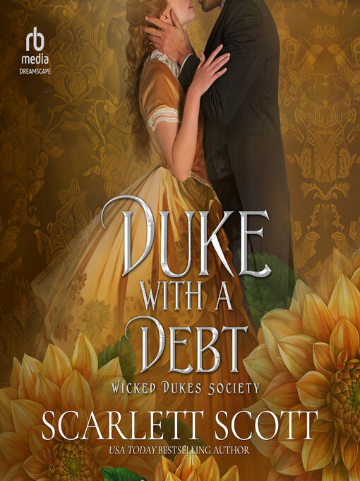 Title details for Duke with a Debt by Scarlett Scott - Available